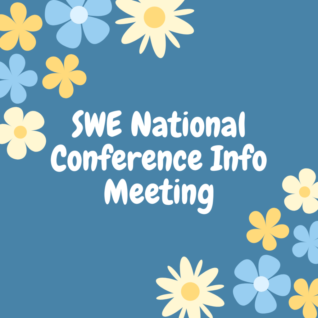 SWE National Conference Info Meeting Society of Women Engineers